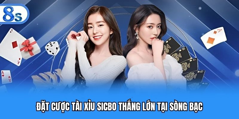 Đặt cược tài xỉu sicbo thắng lớn tại sòng bạc