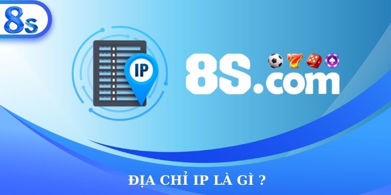 Địa chỉ IP là gì