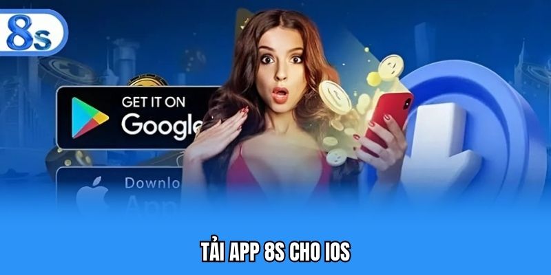 Tải app 8S cho IOS